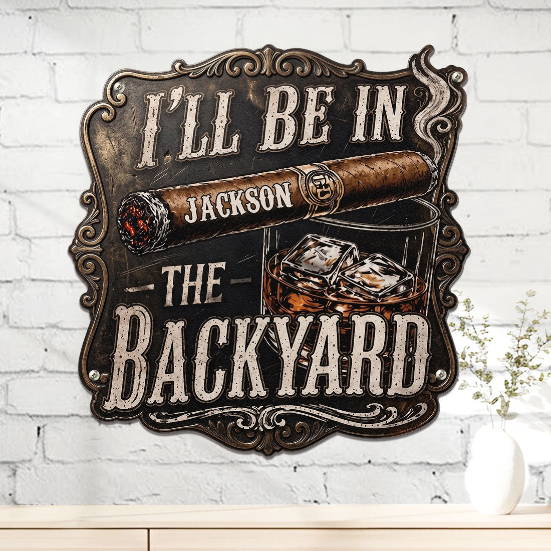 I’ll-Be-In-The-Backyard-For-Man-Cave-Personalized-Metal-Sign-1